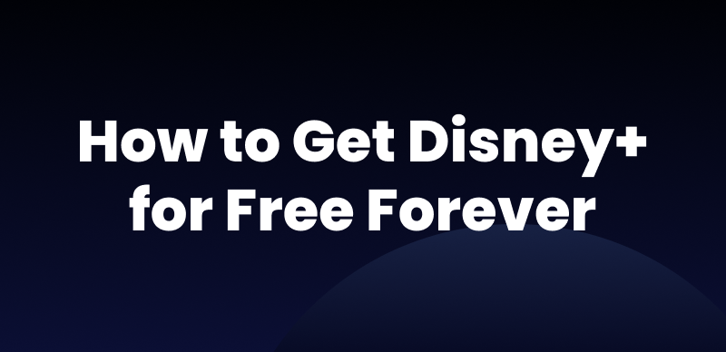 How to Get Disney Plus Free Forever