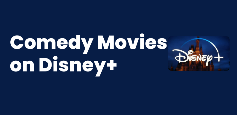 15 Best Comedy Movies on Disney+ You Can't Miss