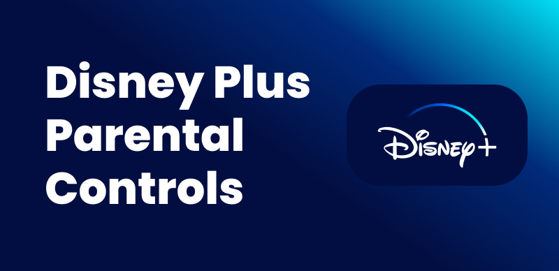 How to Set Up Parental Controls on Disney Plus [2026 Guide]
